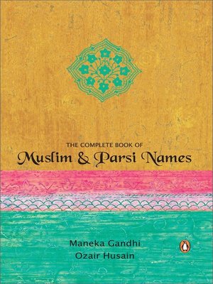 cover image of THE COMPLETE BOOK OF MUSLIM & PARSI NAMES